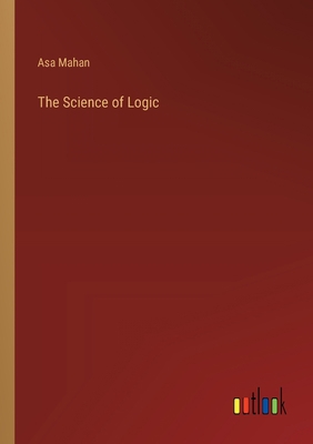 The Science of Logic 3368176560 Book Cover