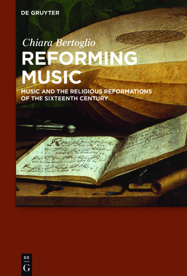 Reforming Music: Music and the Religious Reform... 3110518058 Book Cover