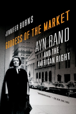 Goddess of the Market: Ayn Rand and the America... B00BG6RBEK Book Cover