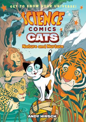 Science Comics: Cats: Nature and Nurture 1250143136 Book Cover