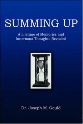 Summing Up: A Lifetime of Memories and Innermos... 0595879020 Book Cover