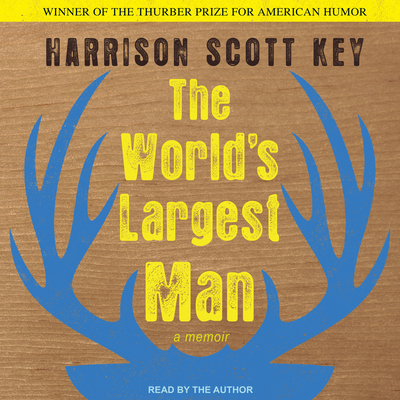 The World's Largest Man: A Memoir 1541403681 Book Cover