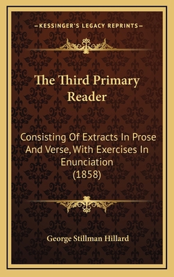 The Third Primary Reader: Consisting of Extract... 1165194597 Book Cover