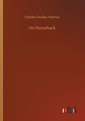 On Horseback 3732644766 Book Cover