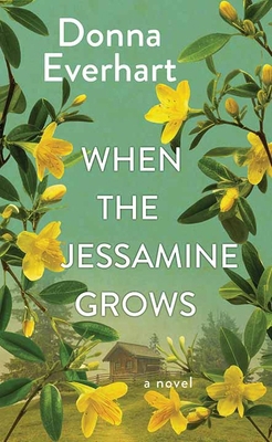 When the Jessamine Grows [Large Print] B0CP4HJD8X Book Cover