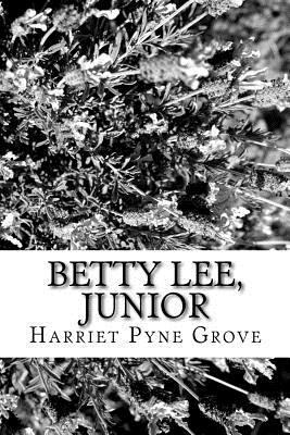 Betty Lee, Junior 1979649731 Book Cover