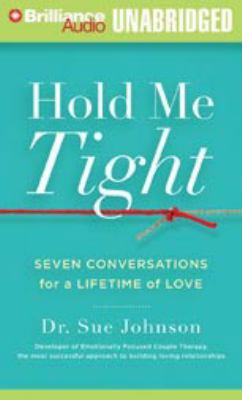 Hold Me Tight: Seven Conversations for a Lifeti... 1423363655 Book Cover