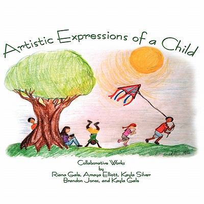 Artistic Expressions of a Child 0983354421 Book Cover