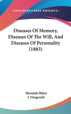 Diseases of Memory, Diseases of the Will, and D... 1160912564 Book Cover