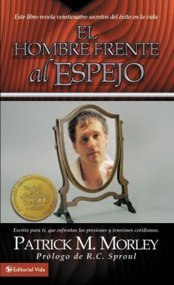 El Hombre Frente Al Espejo: Este Libro Revela V... [Spanish] B00744PGZO Book Cover