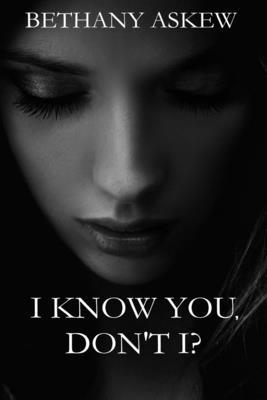 I Know You, Don't I? 1999613678 Book Cover