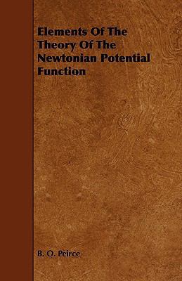 Elements of the Theory of the Newtonian Potenti... 1444625012 Book Cover