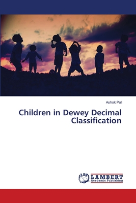 Children in Dewey Decimal Classification 620358181X Book Cover