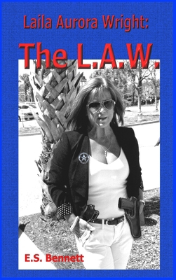 Laila Aurora Wright: The L.A.W. B0F8FZ2FZG Book Cover