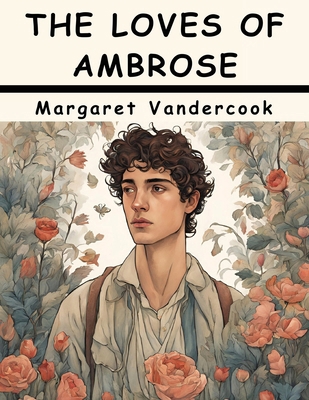 The Loves of Ambrose 1836578024 Book Cover