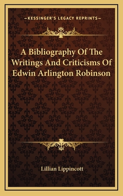 A Bibliography Of The Writings And Criticisms O... 1168989094 Book Cover