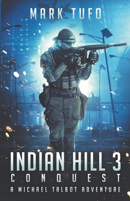 Indian Hill 3 Conquest 1477483985 Book Cover