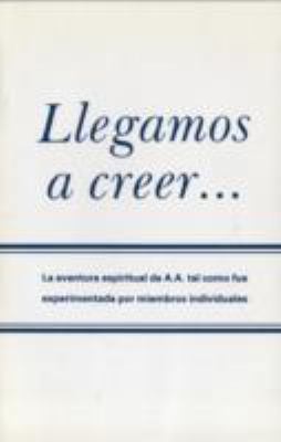 Llegamos a Creer - Came to Believe 0916856216 Book Cover