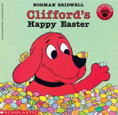 Clifford's Happy Easter 0785724451 Book Cover