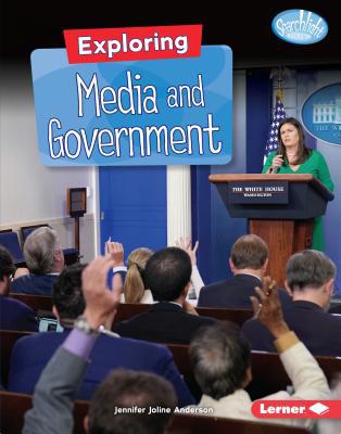 Exploring Media and Government 1541555864 Book Cover
