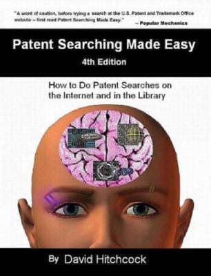 Patent Searching Made Easy: How to Do Patent Se... 1430326409 Book Cover
