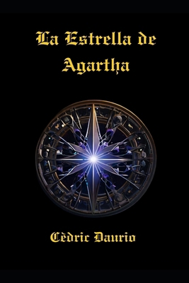 La Estrella de Agartha [Spanish] 1983640980 Book Cover