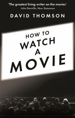 How to Watch a Movie 178125043X Book Cover