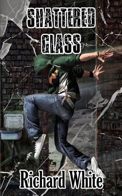 Shattered Glass 0578496054 Book Cover