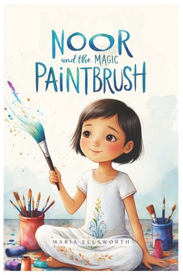 Noor and the Magic Paintbrush B0DCBL6RS1 Book Cover