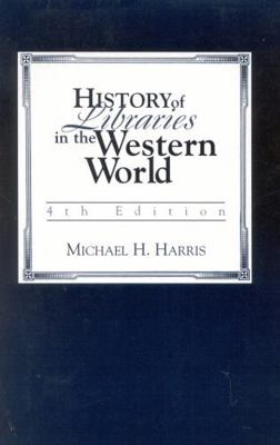 History of Libraries of the Western World B00A2QV2EA Book Cover