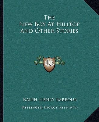 The New Boy At Hilltop And Other Stories 1162703288 Book Cover