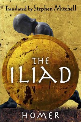 The Iliad: (The Stephen Mitchell Translation) 1439163375 Book Cover
