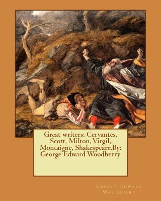 Great writers: Cervantes, Scott, Milton, Virgil... 1544273045 Book Cover