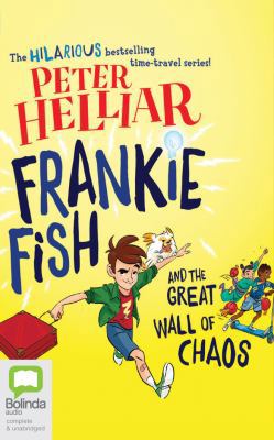 Frankie Fish and the Great Wall of Chaos 1489456058 Book Cover