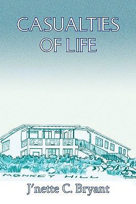 Casualties of Life 1425751547 Book Cover