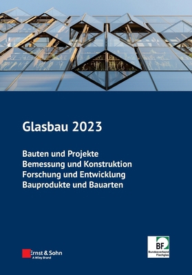 Glasbau 2023 [German] 3433033900 Book Cover