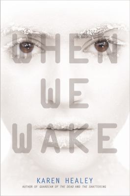 When We Wake 031620076X Book Cover
