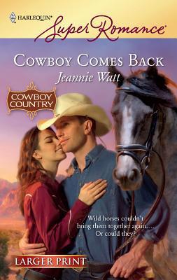 Cowboy Comes Back [Large Print] 0373783213 Book Cover
