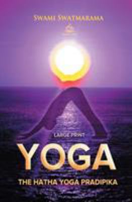 The Hatha Yoga Pradipika (Large Print) [Large Print] 1787246833 Book Cover