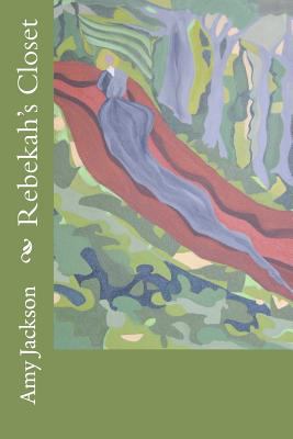 Rebekah's Closet 146812644X Book Cover