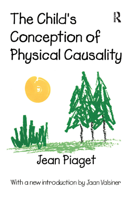The Child's Conception of Physical Causality 1138534668 Book Cover