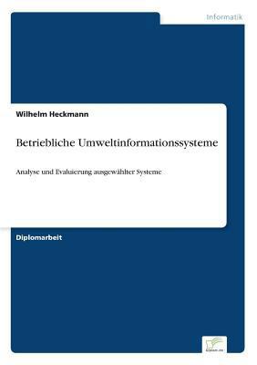 Betriebliche Umweltinformationssysteme: Analyse... [German] 3838651170 Book Cover