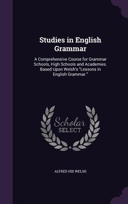 Studies in English Grammar: A Comprehensive Cou... 1341033260 Book Cover