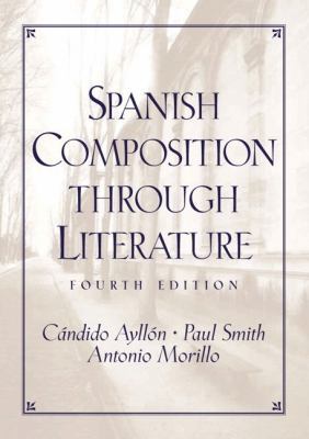 Spanish Composition Through Literature (4th Edi... 0130400424 Book Cover
