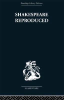 Shakespeare Reproduced: The text in history and... 0415353122 Book Cover