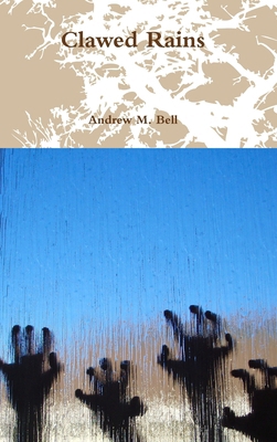 Clawed Rains 1470904470 Book Cover