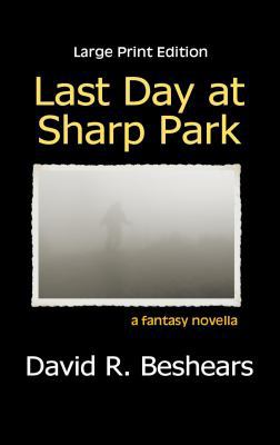 Last Day at Sharp Park - LPE: Large Print Edition 0998753548 Book Cover