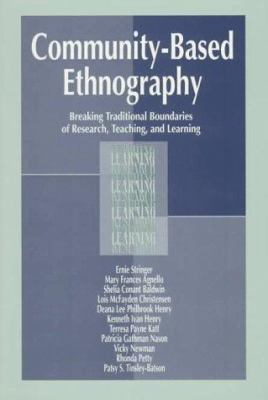 Community-Based Ethnography: Breaking Tradition... 0805822917 Book Cover