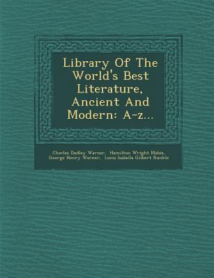 Library of the World's Best Literature, Ancient... 1249928621 Book Cover