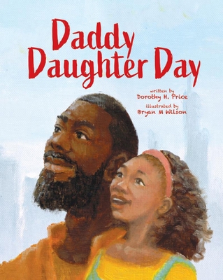 Daddy-Daughter Day 1478882034 Book Cover